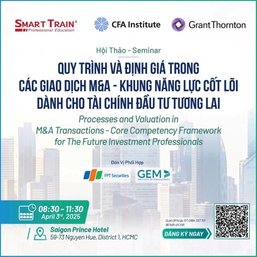 Hội thảo "Quy trình và định giá trong các giao dịch M&A – Khung năng lực cốt lõi dành cho tài chính đầu tư tương lai"